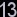 13